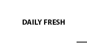 Daily Fresh